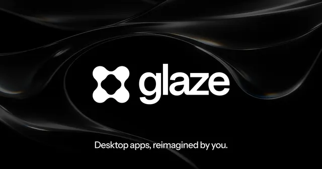 Glaze by Raycast. Desktop apps, reimagined by you. : r/macapps