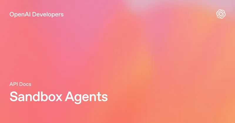 Sandbox Agents | OpenAI API