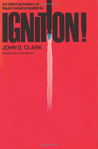 Ignition An Informal History of Liquid Rocket Propellants